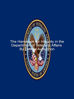 cover image of The Handbook for Integrity in the Department of Veterans Affairs
